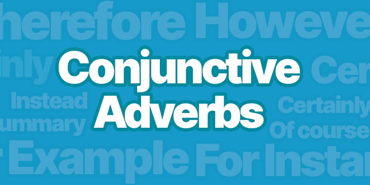 konuyu özetlerken kullanılan conjunctive adverbs