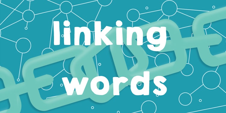 linking words nedir - linking words listesi