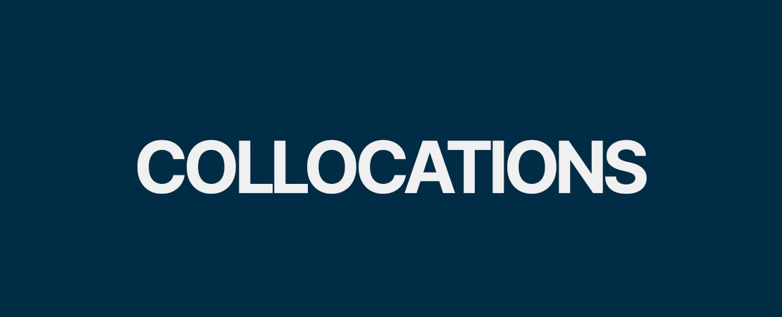 Collocations Nedir? – Collocations Konu Anlatımı