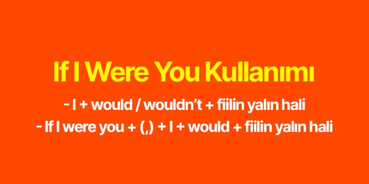 if I were you kullanımı
