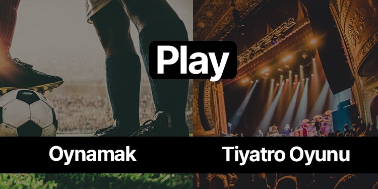 ingilizcede çok anlamlı kelimeler - play