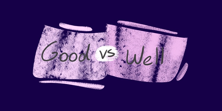 good ve well farkını open englishle öğren