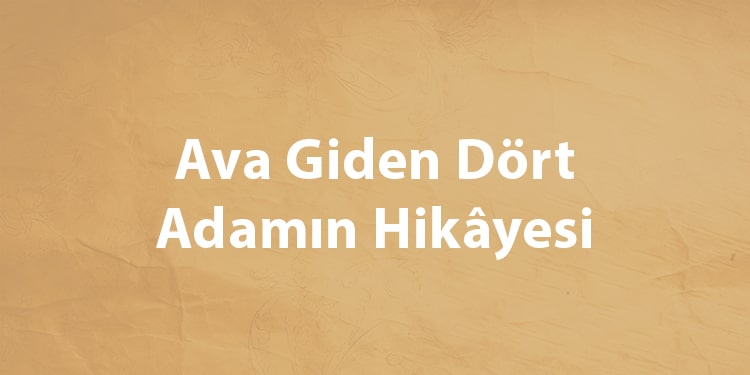 iskoç efsaneleri - ava giden dört adamın hikayesi
